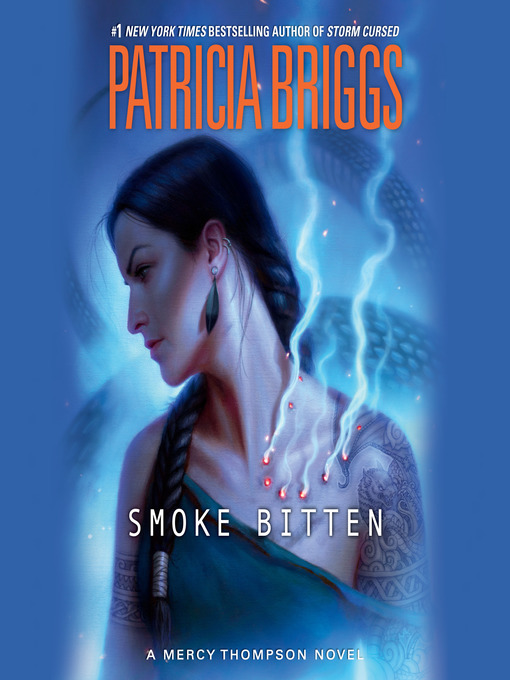 Title details for Smoke Bitten by Patricia Briggs - Available
